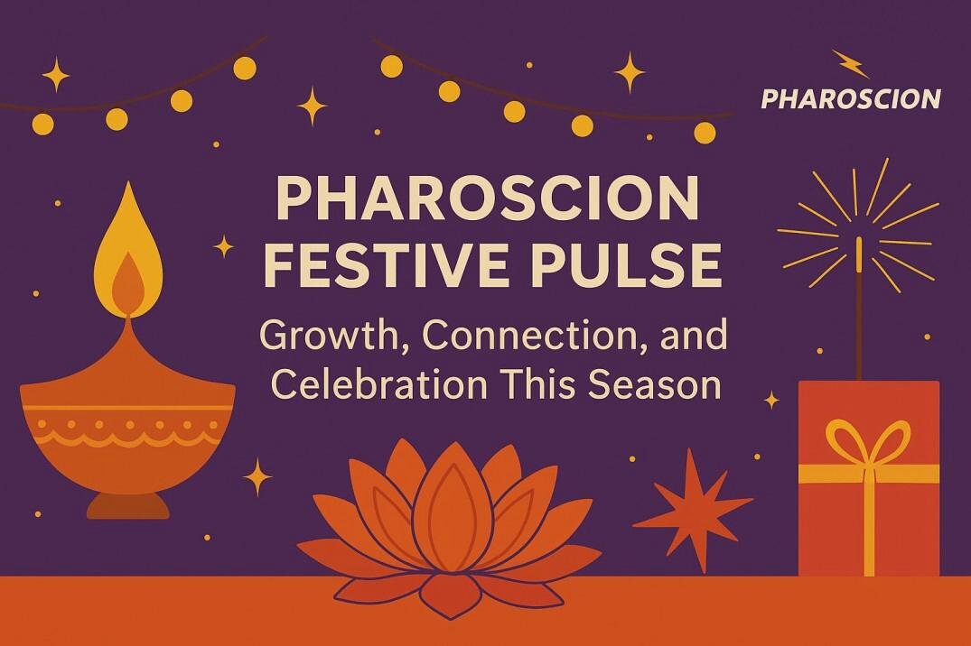 Pharoscion Festive Pulse: Growth, Connection, and Celebration This Season