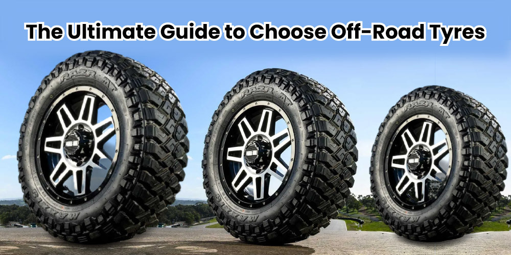 The Ultimate Guide to Choose Off-Road Tyres