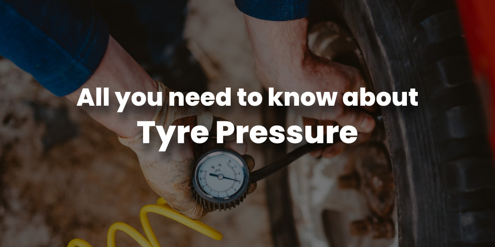 All you need to know about Tyre Pressure